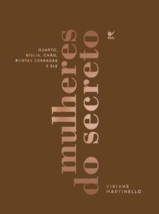 Pra. Viviane Martinello Mulheres do Secreto