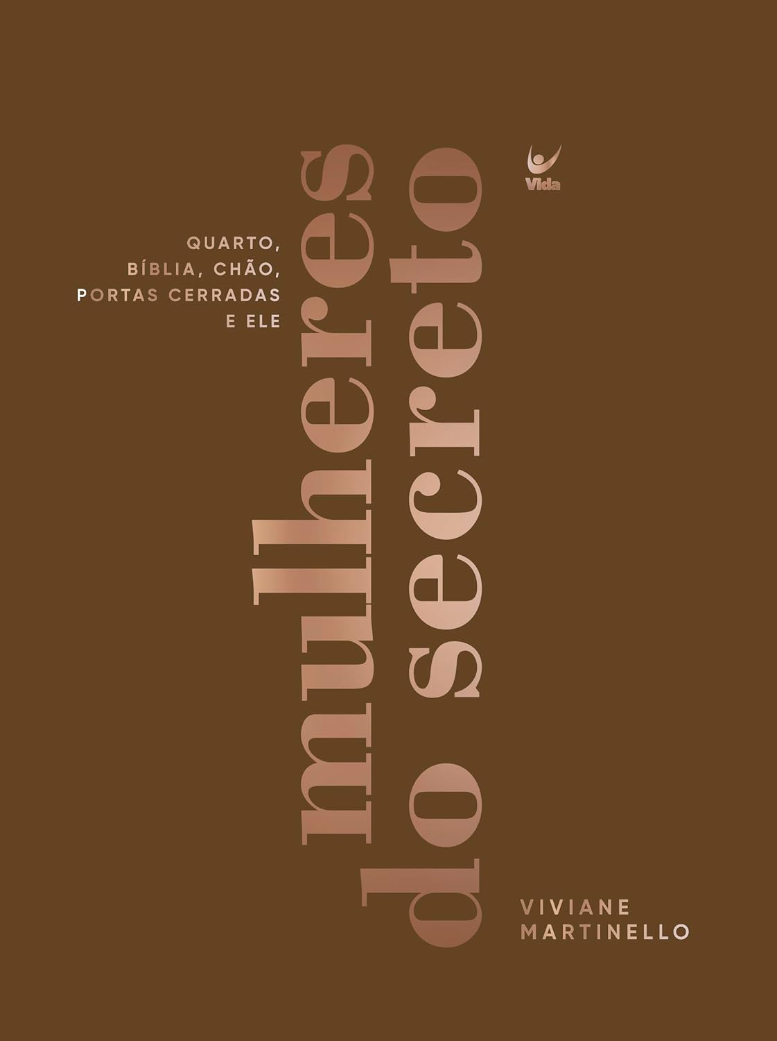 Pra. Viviane Martinello Mulheres do Secreto